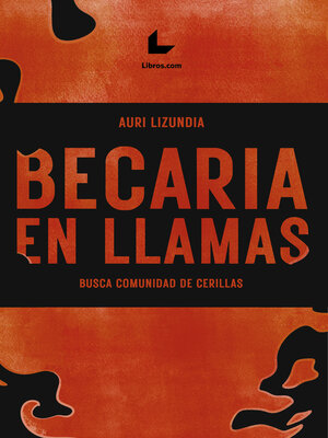 cover image of Becaria en llamas busca comunidad de cerillas